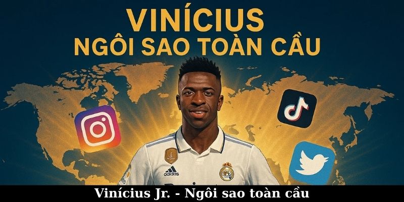 Vinícius Júnior: Hành Trình Từ Brazil Đến Đỉnh Cao Châu Âu 7 Vinícius Jr. - Ngôi sao toàn cầu trong tương lai